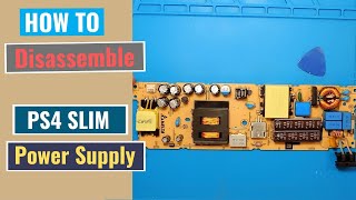 How to disassemble PS4 Slim Power supply [upl. by Nalaf]