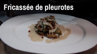 Recette de chef  fricassée de pleurotes [upl. by Sakul]