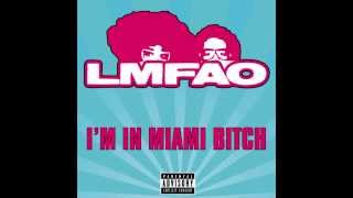 LMFAO  Im in Miami Bitch  Chuckie Remix [upl. by Nyledam]