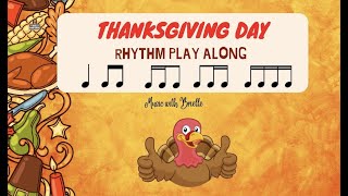 Thanksgiving Day  Rhythm Play Along Advanced [upl. by Dunham]