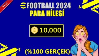 EFOOTBALL 2024 PARA HİLESİ  YEMİN EDERİM ÇALIŞTI [upl. by Fulvi431]