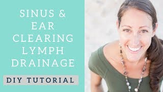 Manual Lymphatic Drainage Massage for Sinus and Ear Infections Cold amp Flu Season and Allergies [upl. by Edals708]