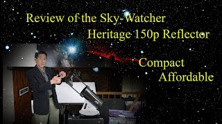 A 280 Collapsible Reflector Review of the 6quot f5 SkyWatcher Heritage 150p Tabletop Telescope [upl. by Ainalem479]