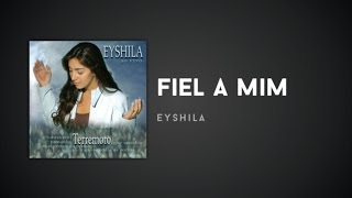 Eyshila  Fiel a mim [upl. by Hoagland]