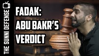 Fadak Abu Bakrs Verdict [upl. by Magan863]