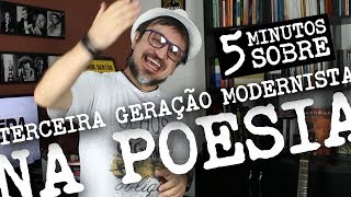 5 Minutos Sobre Terceira Geração Modernista na Poesia 23 [upl. by Atinek491]