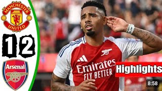 Arsenal vs Man United 21 All goals amp Highlights Pre season Friendlies 2024 [upl. by Inanaup]