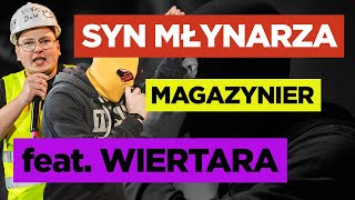 SYN MŁYNARZA kontra MAGAZYNIER feat WIERTARA [upl. by Esenwahs723]