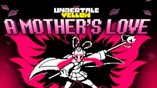 A Mothers Love  UNDERTALE Yellow Remix [upl. by Otineb696]