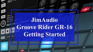 JimAudio Groove Rider GR16  Tutorial Part 1 Getting Started [upl. by Lymann]