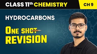 Hydrocarbons  One Shot Revision  Class 11 Chemistry Chapter 9  CBSE 202425 [upl. by Autumn]