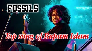 BEST FOSSILS SONG BY RUPAM ISLAM  TOP 10 SONG BY RUPAM ISLAM  Live song [upl. by Branscum392]