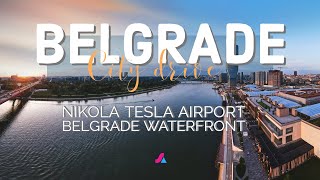 City drive  Nikola Tesla Airport to Belgrade Waterfront Belgrade Serbia [upl. by Teresa487]