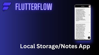 FlutterFlow Course Local StorageNotes App [upl. by Notsag141]