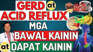 GERD at Acid Reflux Mga Bawal Kainin at Dapat Kainin  By Doc Willie Ong [upl. by Elboa]