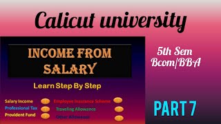 Calicut University 5th Semester BcomBBAIncome Tax Income From salary Part 7 [upl. by Maximilianus247]