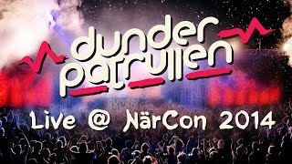 Dunderpatrullen LIVE  NärCon FULL CONCERT [upl. by Yekram722]