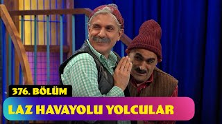 Laz Havayolu Yolcular  376 Bölüm Güldür Güldür Show [upl. by Anoik423]