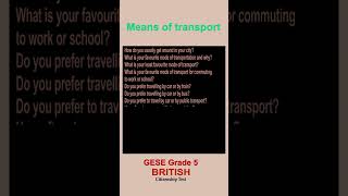 GESE Grade 5 B1 Conversation Phase Questions Means of Transport [upl. by Neelahtak]