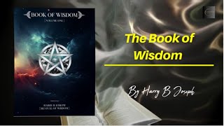 Unlock the Secret The Book of Wisdom by Harry B Joseph  Part 1 Light [upl. by Annaegroeg]