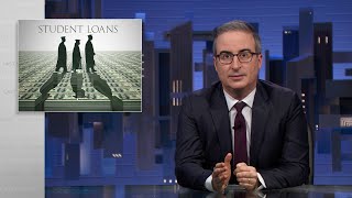 Student Loans Last Week Tonight with John Oliver HBO [upl. by Iarised]