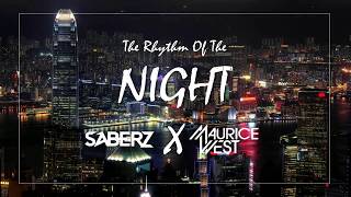 Maurice West amp SaberZ  Rhythm Of The Night Bootleg [upl. by Gant]