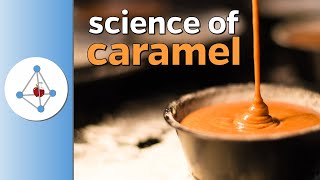 Science of caramel [upl. by Nnaid]