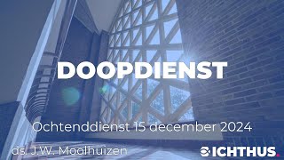 Ochtenddienst 15 december 2024 [upl. by Enyahs]