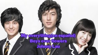 My everythingen español  Johnny Lau [upl. by Ardelis]