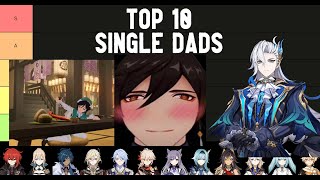 Top 10 Single Dads In Genshin Impact [upl. by Aneehs]