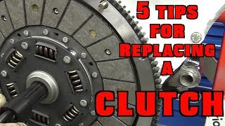 5 Tips For Replacing A Clutch [upl. by Beckman692]