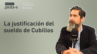 Cristóbal Bellolio sobre la justificación del sueldo de Cubillos [upl. by Elmer]