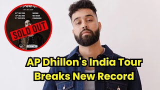 AP Dhillon India Tour AP Dhillons tickets sell out in minutes [upl. by Spiegleman39]