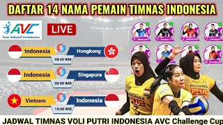 RESMI DAFTAR 14 PEMAIN TIMNAS VOLI PUTRI INDONESIA amp Jadwal AVC Challenge Cup for Women 2024 [upl. by Drawyeh]