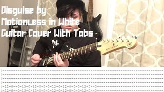 Disguise by Motionless In White Guitar Cover WITH TABS [upl. by Eednak]