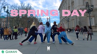 SPECIAL KPOP IN PUBLIC BTS  Spring Day 봄날 Dance Cover  By Gaman Crew [upl. by Lunseth]