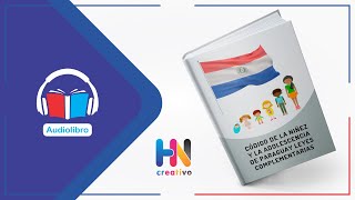 🎧🎙️✅ Audiolibro 👶👦👧 Código de la Niñez y la Adolescencia de Paraguay 🇵🇾⚖️ [upl. by Arrac]