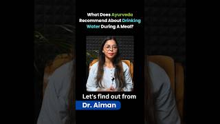 What Does Ayurveda Recommend About Drinking Water During A Meal  draimanayurveda [upl. by Ahsiela]