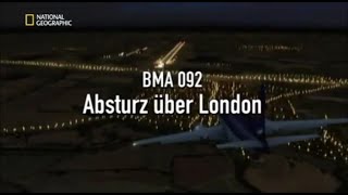 16  Sekunden vor dem Unglück  BMA 092 Absturz über London [upl. by Yusuk]