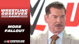 More fallout from the Vince McMahon allegations  Wrestling Observer Radio [upl. by Tiphani]