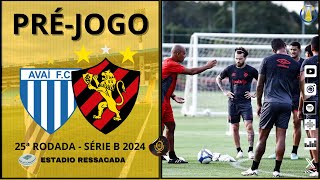 306 PRÉJOGO AVAI X SPORT  25ª RODADA CAMPEONATO BRASILEIRO SÉRIE B 2024 [upl. by Spracklen]