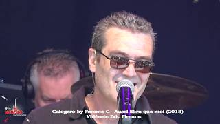 CALOGERO BY POMME C  AUSSI LIBRE QUE MOI 11 SPA TRIBUTE FESTIVAL 2018 [upl. by Eelanna]