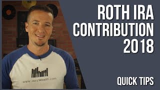 Roth IRA 2018 Contributions  FinVids 📽 [upl. by Ennairac]