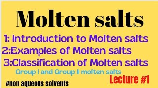 Molten saltsIntroduction to Molten saltsNon aqueous solvents [upl. by Anderea]