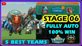 Barbarian Limited Challenge Stage 6 Deadly Proposition Fully Auto Mode  Lords Mobile [upl. by Biddle]