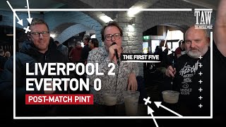 Liverpool 2 Everton 0  PostMatch Pint First Five [upl. by Fiedling]