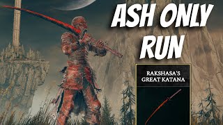 Rakshasas Great Katana Ash Only Weed Cutter Run Elden Ring [upl. by Luthanen]