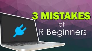 Three Common Mistakes of R Beginners  RTutorialscom [upl. by Azpurua]