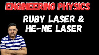 RUBY LASER He Ne Laser detail engineering physics Part 03 [upl. by Conney]