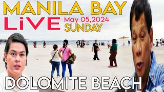 LiVE UPDATE AT MANILA BAY DOLOMITE BEACH MAY 052024 [upl. by Losse]